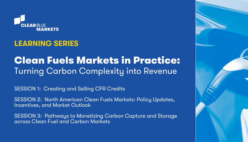 Learning Series: Clean Fuels Markets in Practice